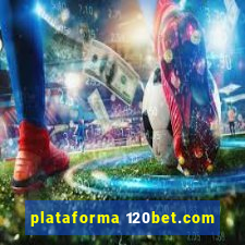 plataforma 120bet.com